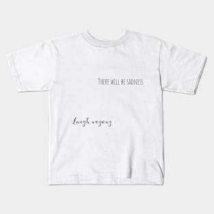 laugh anyway Kids T-Shirt